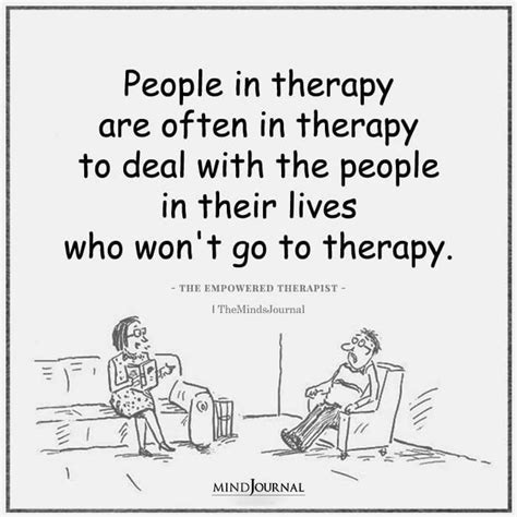 People In Therapy Are Often In Therapy | Therapy quotes, Psychology quotes, Funny quotes