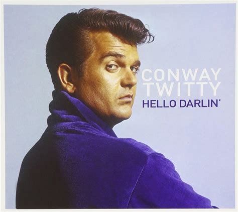 Hello Darlin: Conway Twitty: Amazon.ca: Music