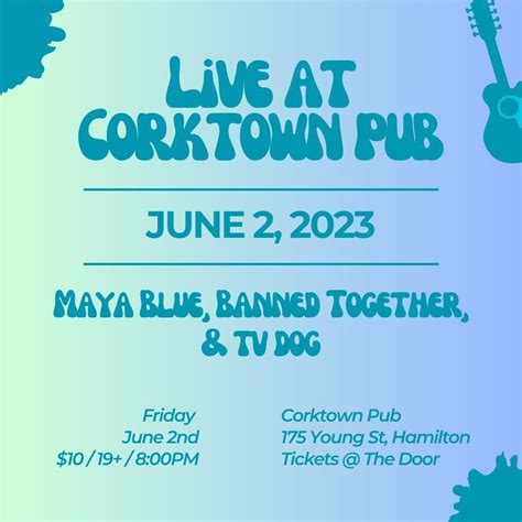 Maya Blue, Banned Together, and TV Dog @ Corktown Pub, Corktown Pub, Hamilton, 2 June 2023 ...