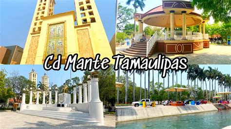 Ciudad Mante Tamaulipas *dando un pequeño recorrido* - YouTube