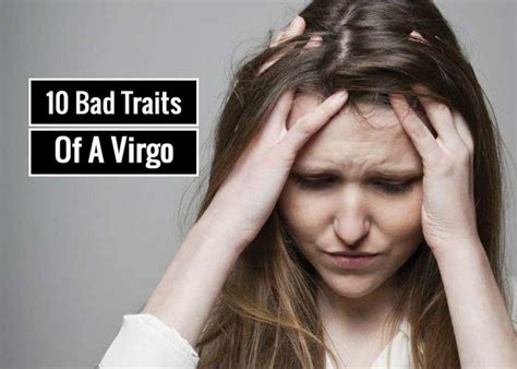 10 Bad Traits Of A Virgo Zodiac Sign - Revive Zone