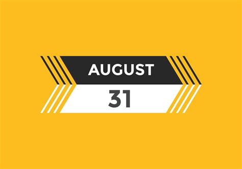 august 31 calendar reminder. 31th august daily calendar icon template. Calendar 31th august icon ...