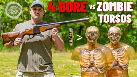 4 BORE Rifle vs Zombie Torsos (The Biggest Rifle Ever !!!) - Kentucky Ballistics - Warrior Poet ...