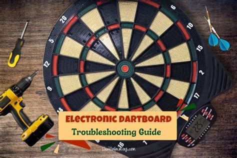 How To Fix An Electronic Dart Board? Troubleshooting Guide