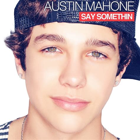 Austin Mahone: SAY SOMETHIN SINGLE COVER!!!!