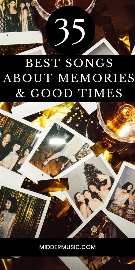 35 Best Songs About Memories & Good Times of All Time