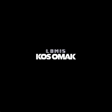 Kos Omak - Single by LOMIS | Spotify