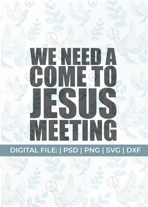 We Need a Come to Jesus Meeting Svg Funny Christian Svg - Etsy