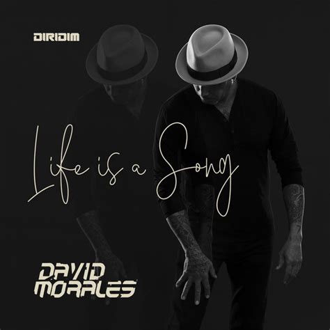 David Morales – Life Is A Song [DIRIDIM] | BigHouseMaster