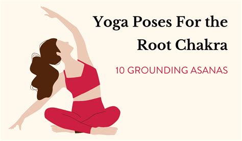 10 Yoga Poses to Heal Your Root Chakra - Chakra Practice