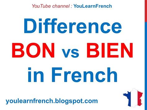 French Lesson 189 - Difference between BON and BIEN in French Examples sentences expressions ...