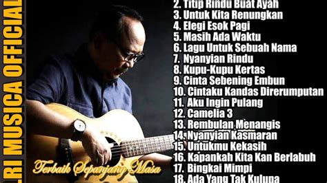 EBIET G. ADE - [TOP LAGU] 20 LAGU KENANGAN PILIHAN TERBAIK - FULL ALBUM ...