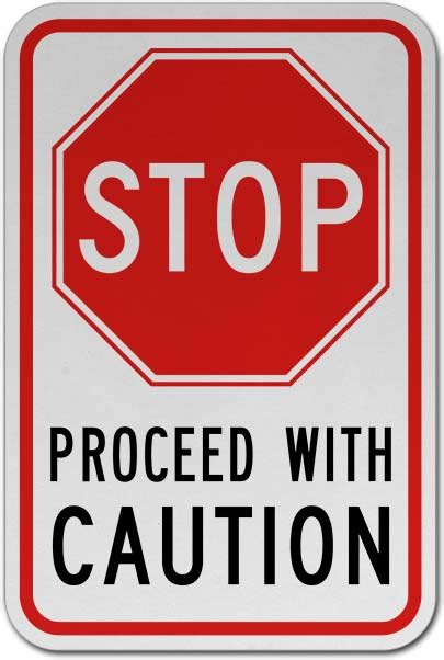 Stop Proceed with Caution Sign - Claim Your 10% Discount