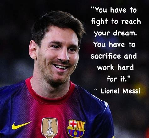 Lionel Messi Football Quotes, Sports Quotes, Dream Quotes, Good Life Quotes, Lionel Messi Quotes ...