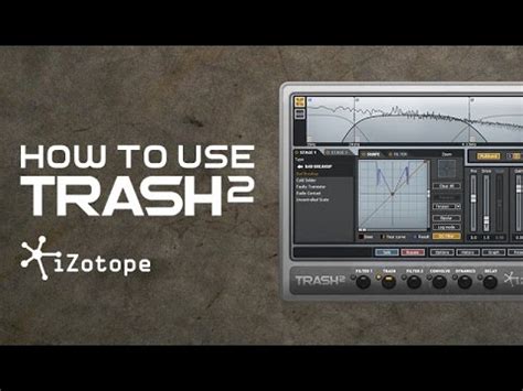 Izotope trash 2 manual - alabamapsado