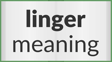 Linger | meaning of Linger - YouTube