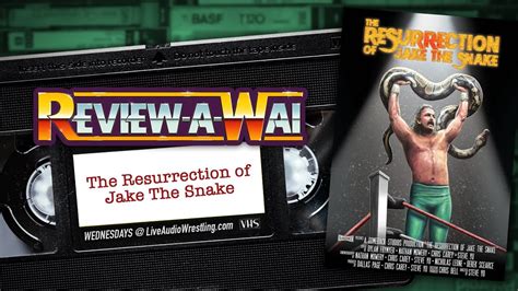 The Resurrection of Jake the Snake Documentary Review | REVIEW-A-WAI ...