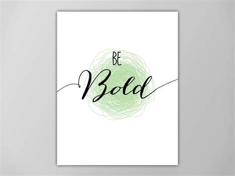 Be Bold Art Print Inspirational Quote be Bold | Etsy