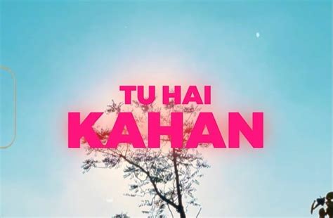 Tu Hai Kahan Lyrics | AUR - Hindustani Taal