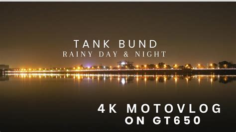 TANK BUND view on rainy day & night on GT650/ beauty of HYD/ - YouTube