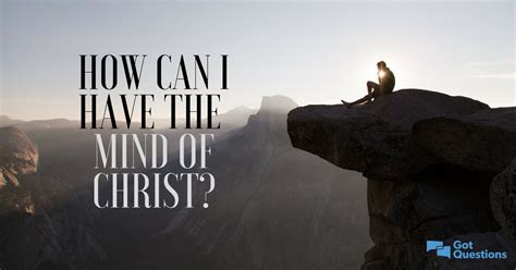 How can I have the mind of Christ? | GotQuestions.org