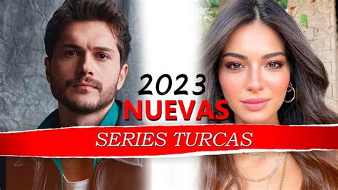 NUEVAS SERIES TURCAS 2023 👈 - YouTube