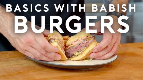 Burgers | Basics with Babish