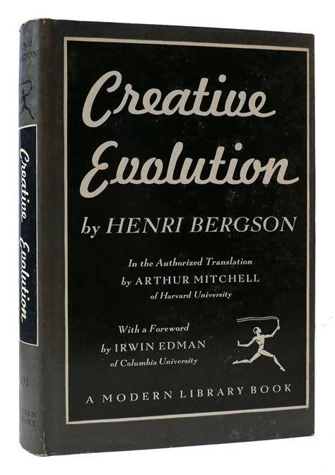 CREATIVE EVOLUTION | Henri Bergson | Modern Library Edition