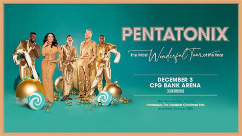 Pentatonix The Most Wonderful Tour Of The Year - CFG Bank Arena - Baltimore