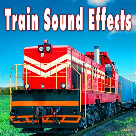 ‎Train Sound Effects - Album by The Hollywood Edge Sound Effects ...