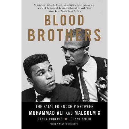 Review: 'Blood Brothers: The Fatal Friendship Between Muhammad Ali and Malcolm X' by Randy ...