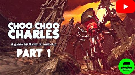 Choo-Choo Charles || Horror game || Gameplay Part 1 - YouTube