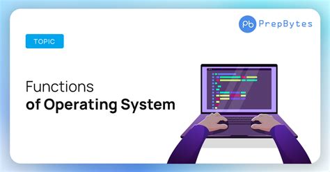 Functions of Operating System