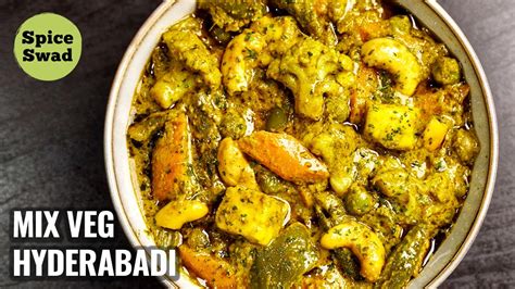 MIX VEG HYDERABADI RECIPE | VEGETABLE HYDERABADI RECIPE | VEG HYDERABADI GRAVY - YouTube