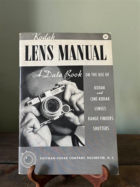 Vintage 1942 Camera Manual kodak Lens Manual A Data Book on the Use of ...