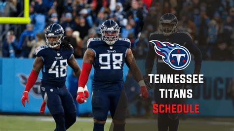 Tennessee Titans Schedule 2023-2024: Dates, Times, TV Channels