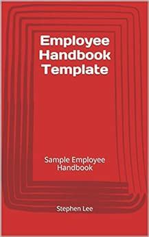 Employee Handbook Template: Sample Employee Handbook - Kindle edition by Lee, Stephen ...