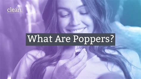 Poppers: A Guide To What They Are and the Side Effects of Using Them ...