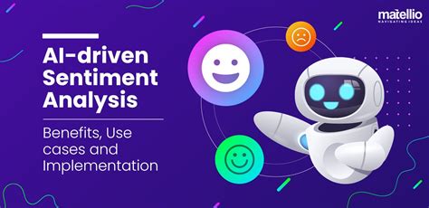 AI-driven Sentiment Analysis- Benefits, Use cases and Implementation - Matellio Inc