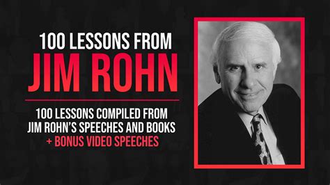 100 Lessons From Jim Rohn About Success, Life and Business