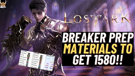 Lost Ark Breaker Prep Guide ~ALL THE MATERIALS NEEDED TO GET 1580 ON YOUR BREAKER!~ - YouTube