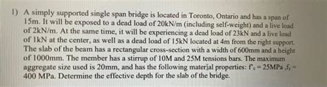 Solved A simply supported single span bridge is located in | Chegg.com