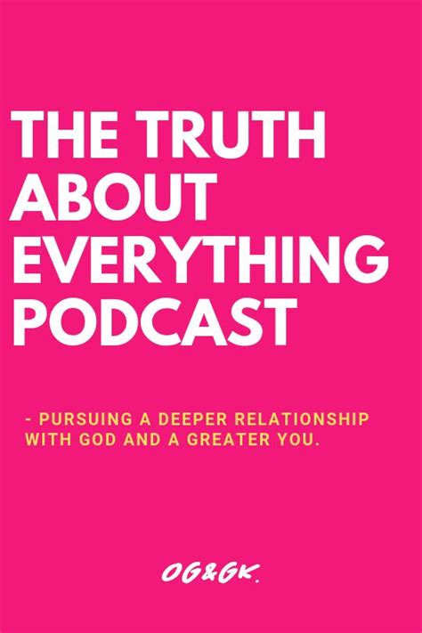 The Truth About Everything Podcast | Finding god, Podcasts, Truth