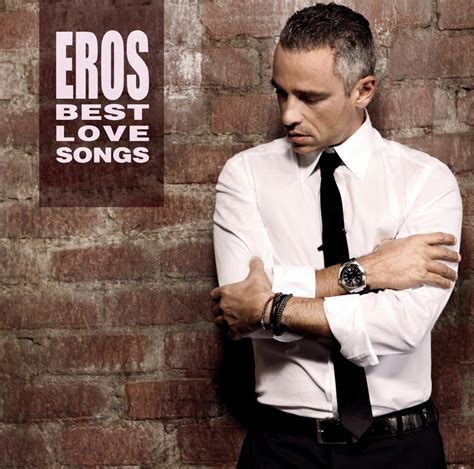 Eros Best Love Songs: Eros Ramazzotti, Eros Ramazzotti, Multi-Artistes ...