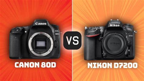 Canon 80D vs Nikon D7200: Which Camera Is Better? (With Ratings & Sample Footage) - YouTube