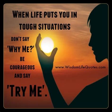 When Life puts you in tough situations | Life quotes, Life, Tough