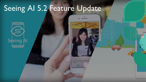 Seeing AI can now see a little better. What’s new in Seeing AI 5.2 ...