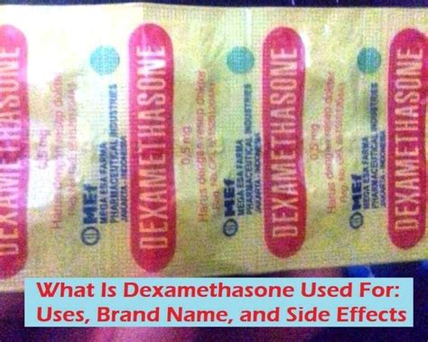 What Is Dexamethasone Used For: 7 Uses, Brand Name, And Side Effects » 2022