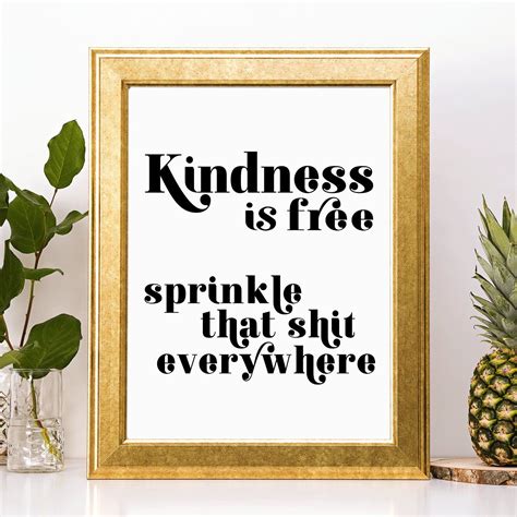 Inspirational Quote Wall Decor Art Print Kindness is Free | Etsy | Wall ...