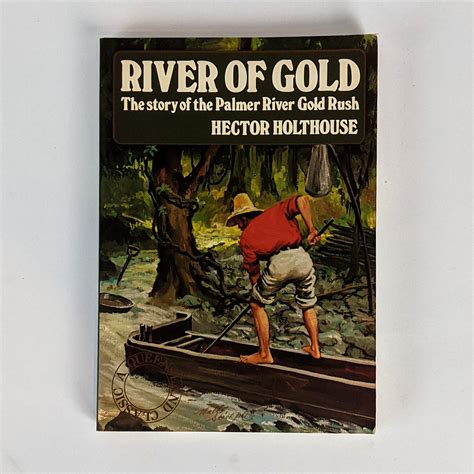 River of Gold: The Wild Days of the Palmer River Gold Rush - The Book Merchant Jenkins